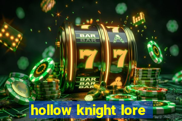 hollow knight lore